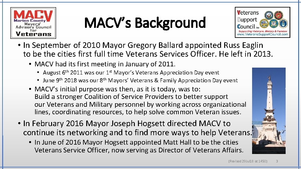 MACV’s Background • In September of 2010 Mayor Gregory Ballard appointed Russ Eaglin to