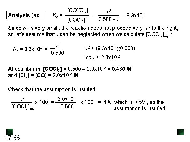 Analysis (a): Kc = [CO][Cl 2] [COCl 2] x 2 = 8. 3 x