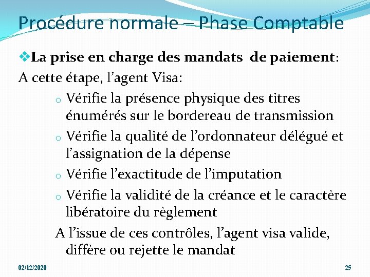 Procédure normale – Phase Comptable v. La prise en charge des mandats de paiement: