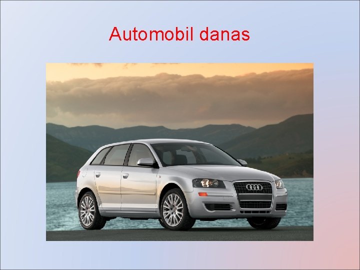 Automobil danas 