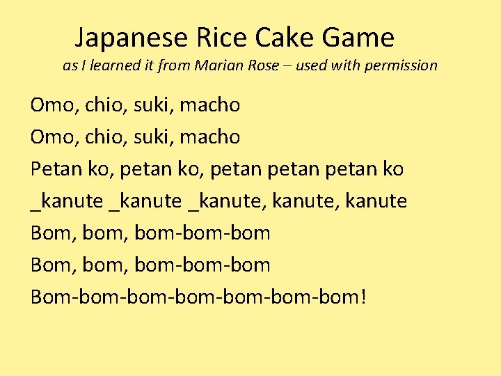 Japanese Rice Cake Game as I learned it from Marian Rose – used with