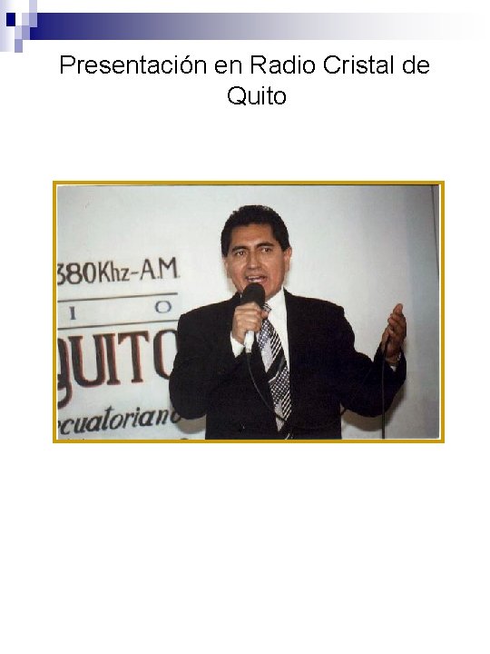 Presentación en Radio Cristal de Quito 