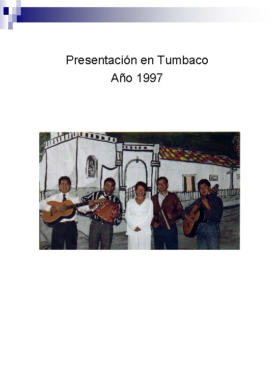 Presentación en Tumbaco Año 1997 