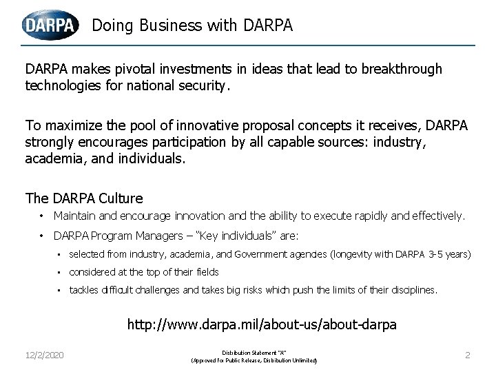 Doing Business with DARPA makes pivotal investments in ideas that lead to breakthrough technologies