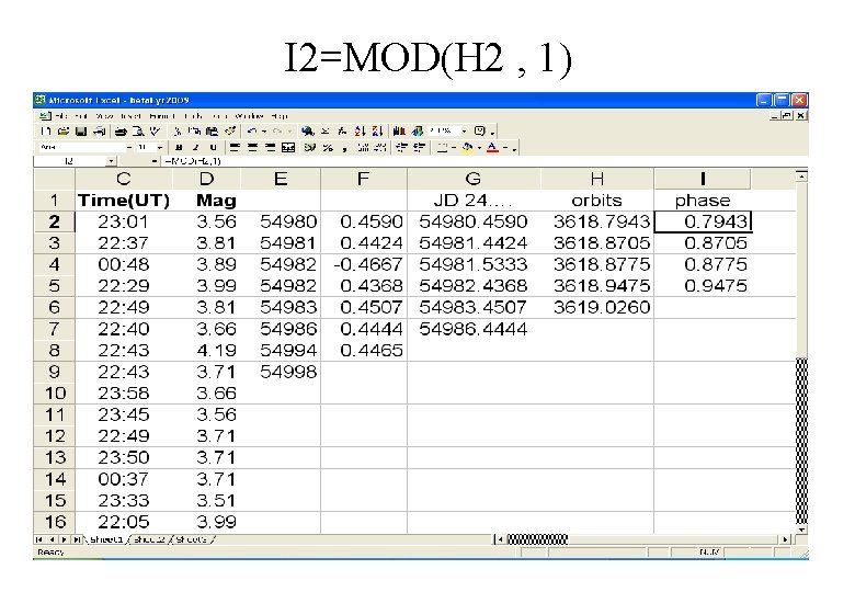 I 2=MOD(H 2 , 1) 