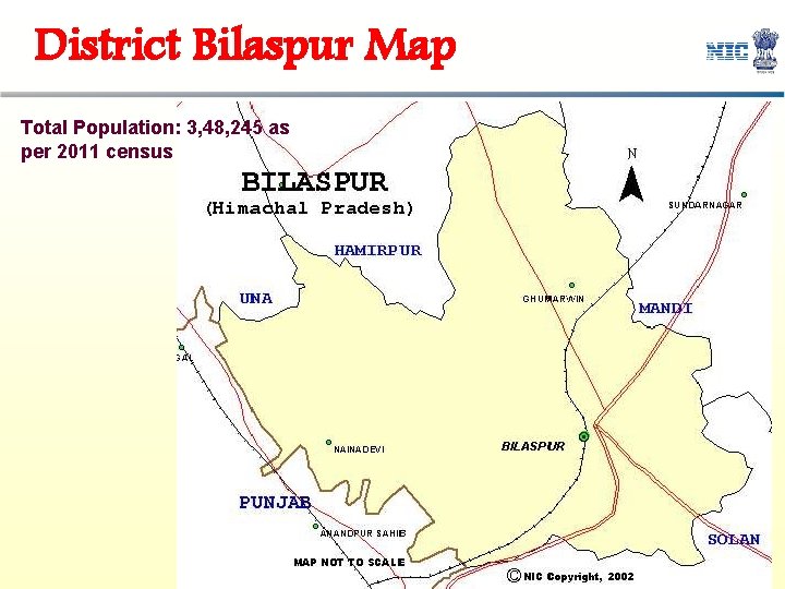 District Bilaspur Map Total Population: 3, 48, 245 as per 2011 census District Bilaspur Map Total Population: 3, 48, 245 as per 2011 census