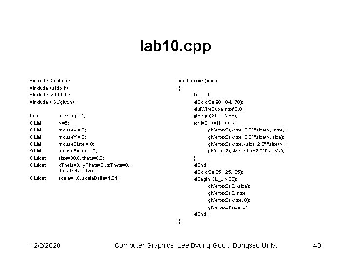 lab 10. cpp #include <math. h> #include <stdio. h> #include <stdlib. h> #include <GL/glut.