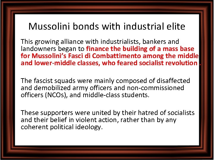 Mussolini bonds with industrial elite • This growing alliance with industrialists, bankers and landowners