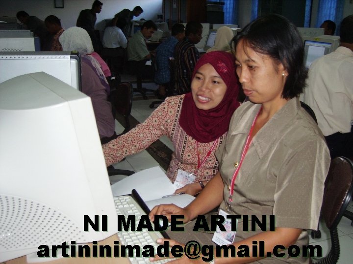 NI MADE ARTINI artininimade@gmail. com 