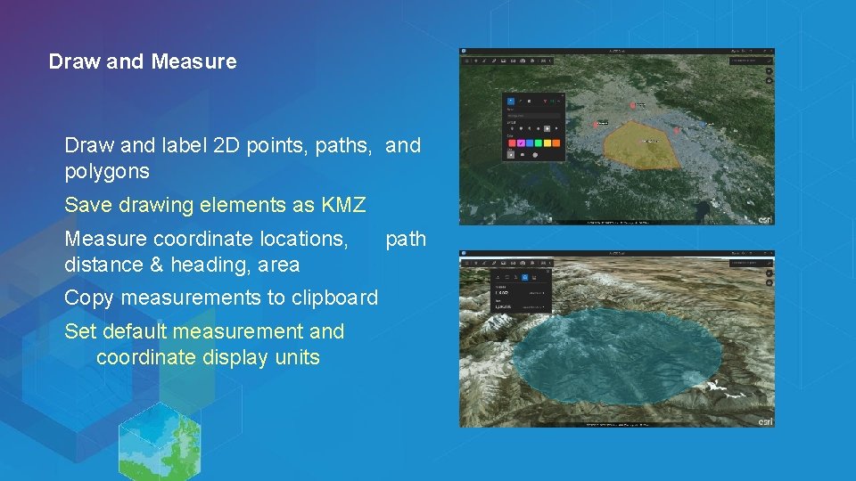 Draw and Measure Draw and label 2 D points, paths, and polygons Save drawing