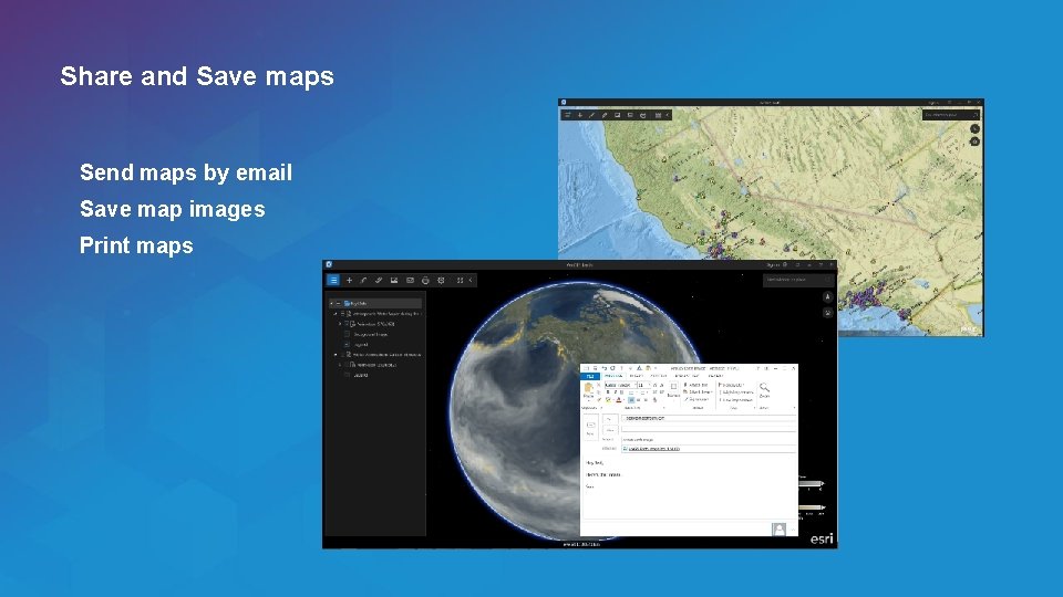 Share and Save maps Send maps by email Save map images Print maps 