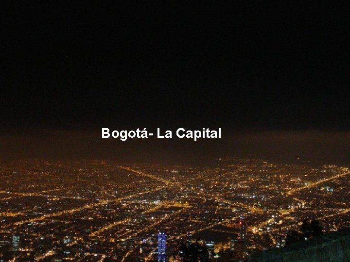 Bogotá- La Capital 