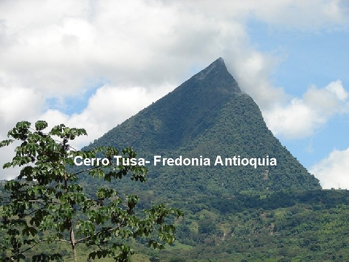 Cerro Tusa- Fredonia Antioquia 