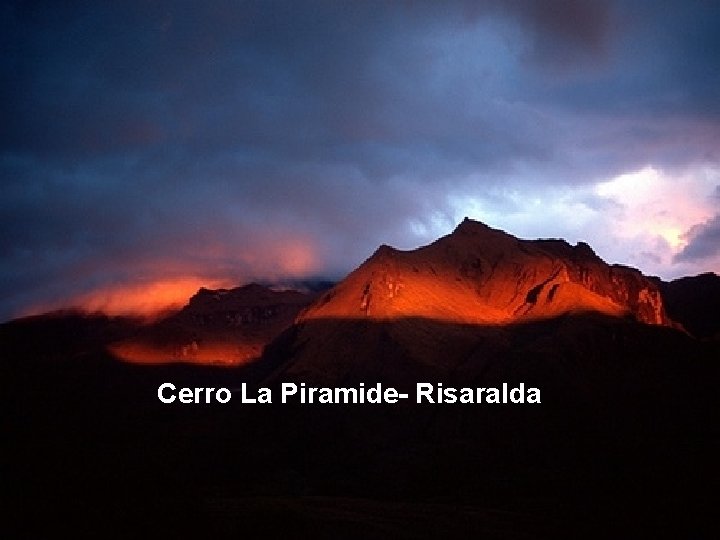 Cerro La Piramide- Risaralda 