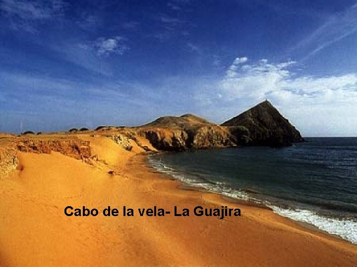 Cabo de la vela- La Guajira 