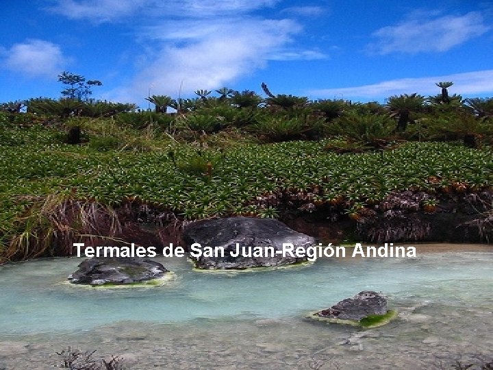 Termales de San Juan-Región Andina 