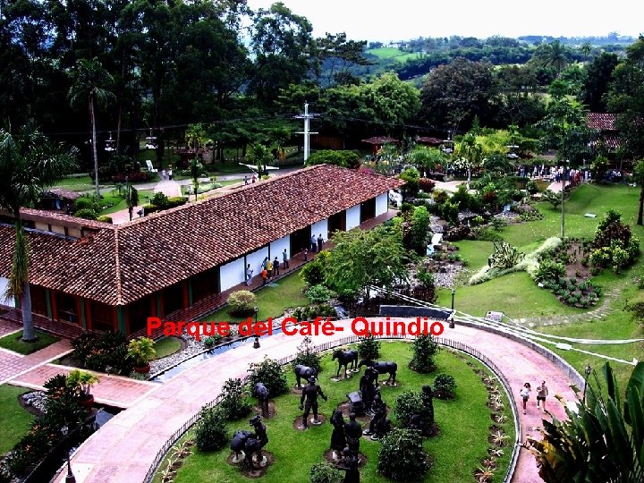 Parque del Café- Quindio 