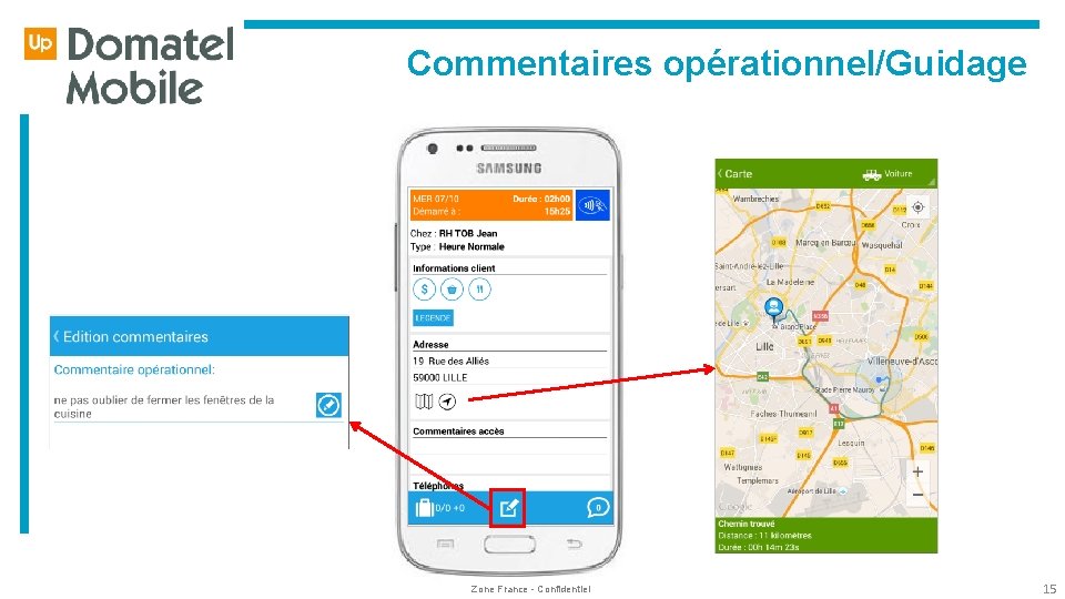  Commentaires opérationnel/Guidage Zone France - Confidentiel 15 