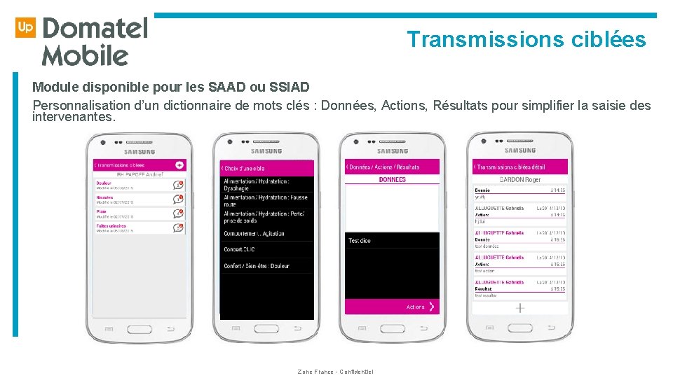  Transmissions ciblées Module disponible pour les SAAD ou SSIAD Personnalisation d’un dictionnaire de