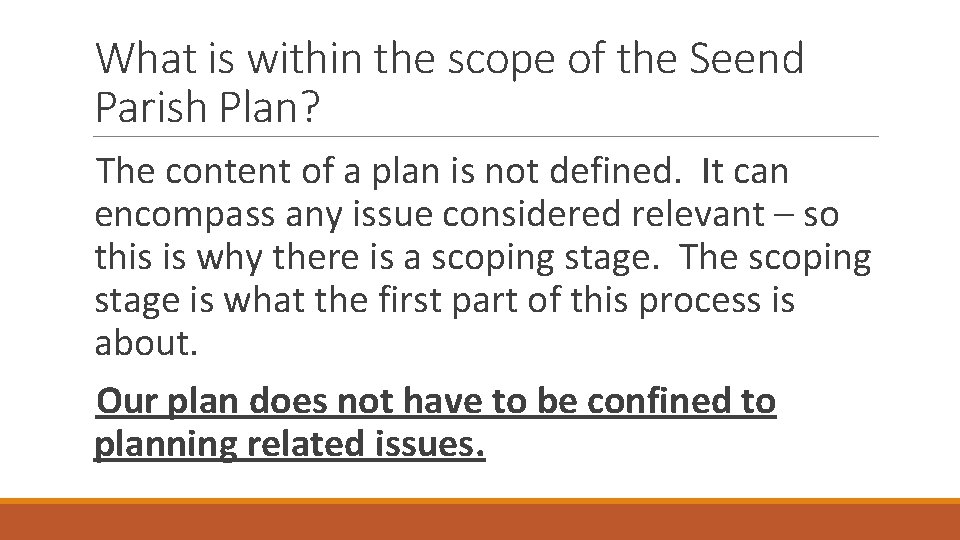 What is within the scope of the Seend Parish Plan? The content of a