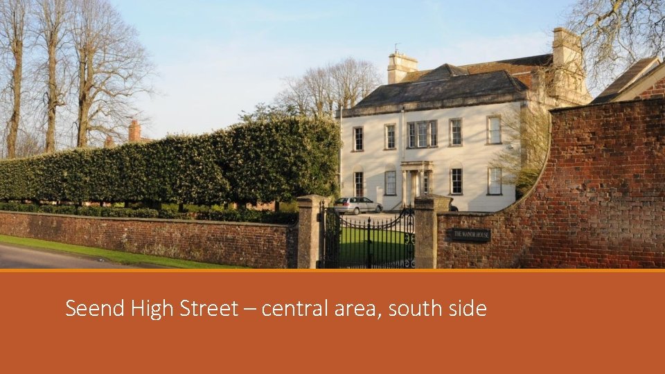 Seend High Street – central area, south side 