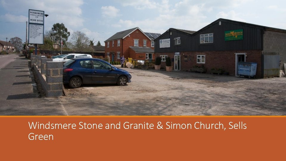 Windsmere Stone and Granite & Simon Church, Sells Green 