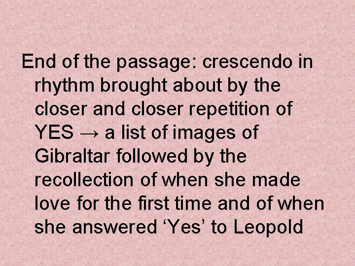 End of the passage: crescendo in rhythm brought about by the closer and closer