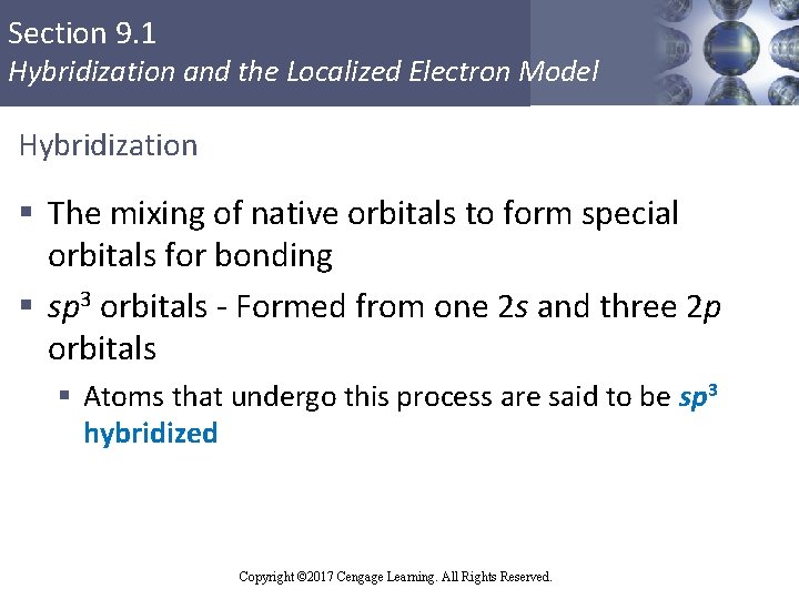 Section 9. 1 Hybridization and the Localized Electron Model Hybridization § The mixing of