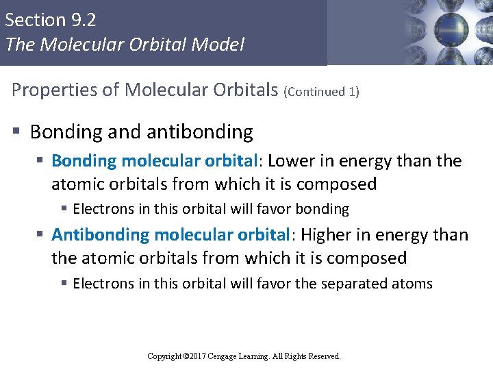Section 9. 2 The Molecular Orbital Model Properties of Molecular Orbitals (Continued 1) §