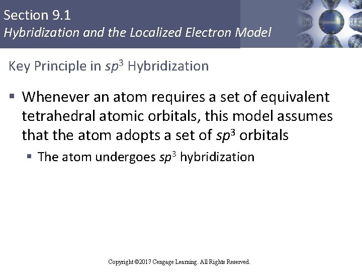 Section 9. 1 Hybridization and the Localized Electron Model Key Principle in sp 3