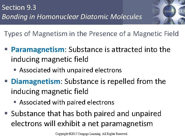 Section 9. 3 Bonding in Homonuclear Diatomic Molecules Types of Magnetism in the Presence