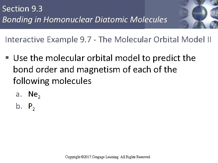 Section 9. 3 Bonding in Homonuclear Diatomic Molecules Interactive Example 9. 7 - The