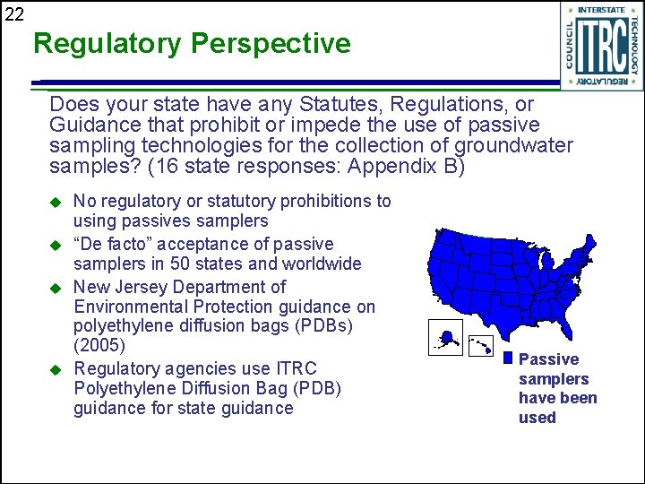 22 Regulatory Perspective Does your state have any Statutes, Regulations, or Guidance that prohibit