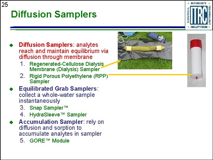 25 Diffusion Samplers u Diffusion Samplers: analytes reach and maintain equilibrium via diffusion through