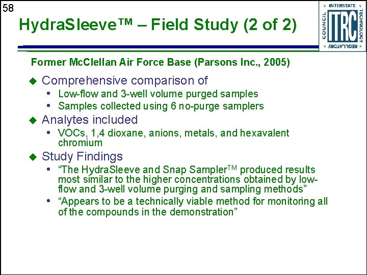 58 Hydra. Sleeve™ – Field Study (2 of 2) Former Mc. Clellan Air Force