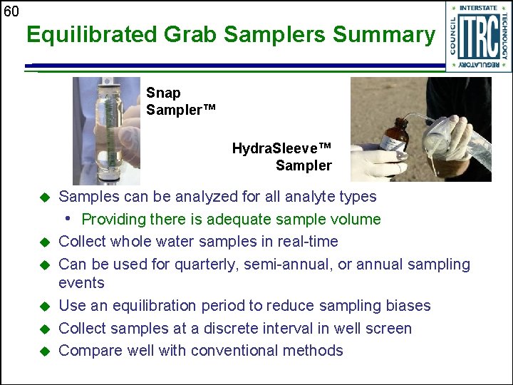 60 Equilibrated Grab Samplers Summary Snap Sampler™ Hydra. Sleeve™ Sampler u u u Samples