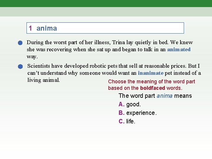 1 anima During the worst part of her illness, Trina lay quietly in bed.
