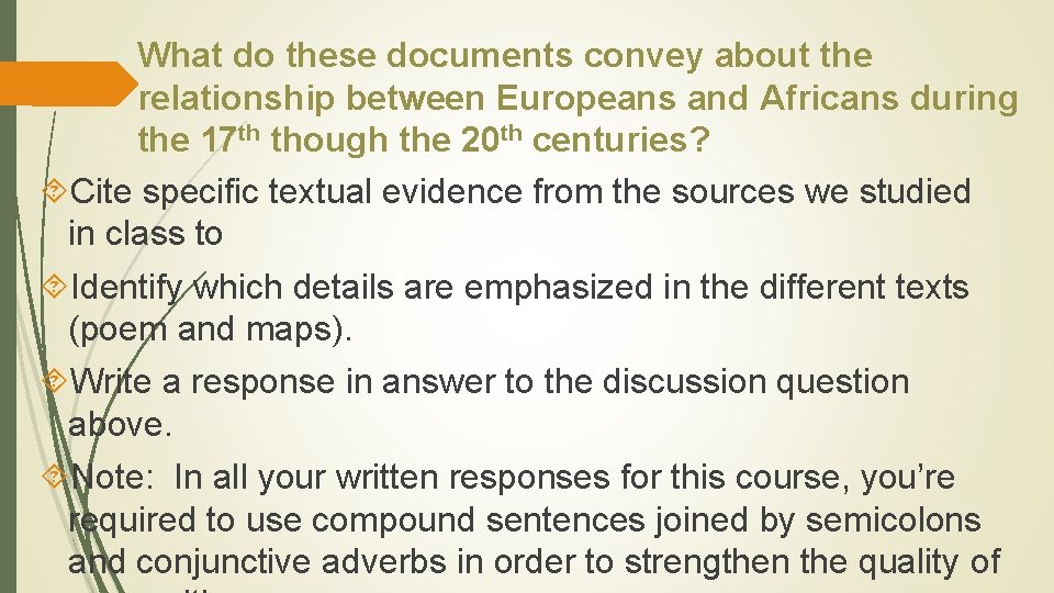 What do these documents convey about the relationship between Europeans and Africans during the