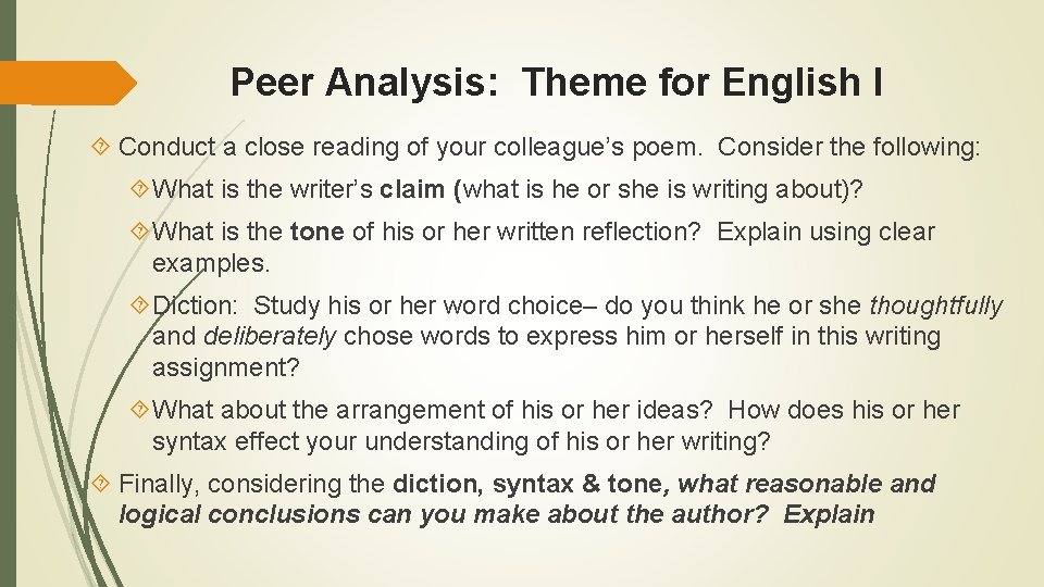 Peer Analysis: Theme for English I Conduct a close reading of your colleague’s poem.