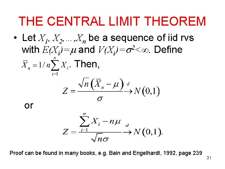 THE CENTRAL LIMIT THEOREM • Let X 1, X 2, …, Xn be a