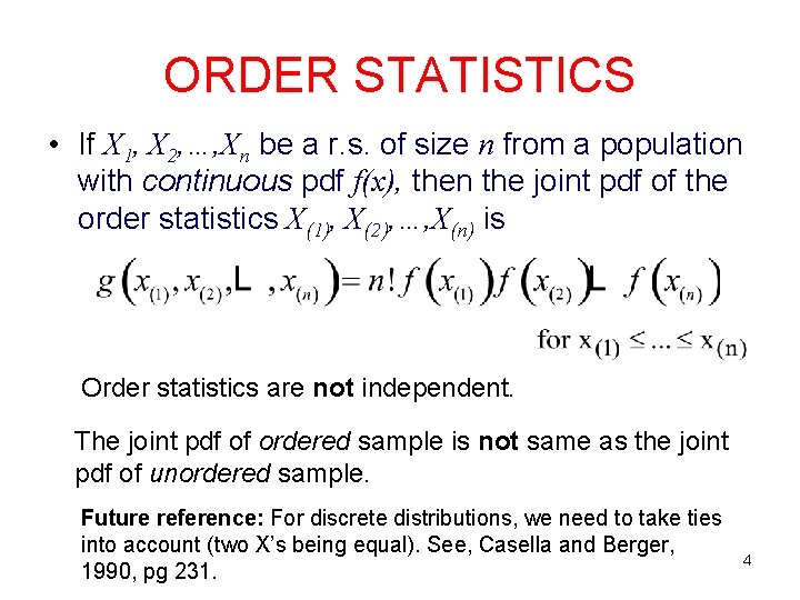 ORDER STATISTICS • If X 1, X 2, …, Xn be a r. s.