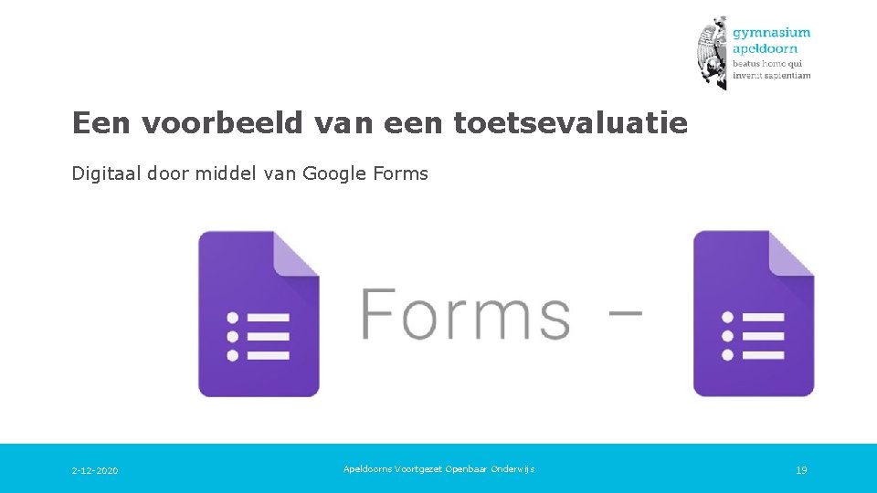 Een voorbeeld van een toetsevaluatie Digitaal door middel van Google Forms 2 -12 -2020