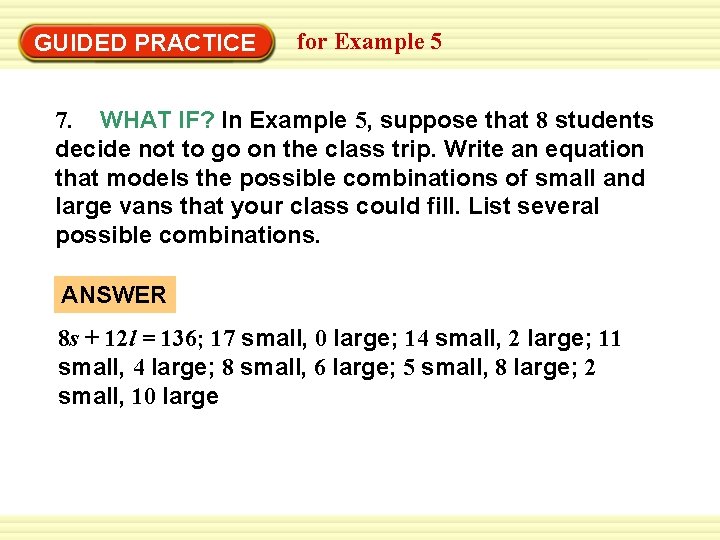 Solve problem EXAMPLE 5 for Example 5 GUIDED PRACTICE Solve aa multi-step problem EXAMPLE