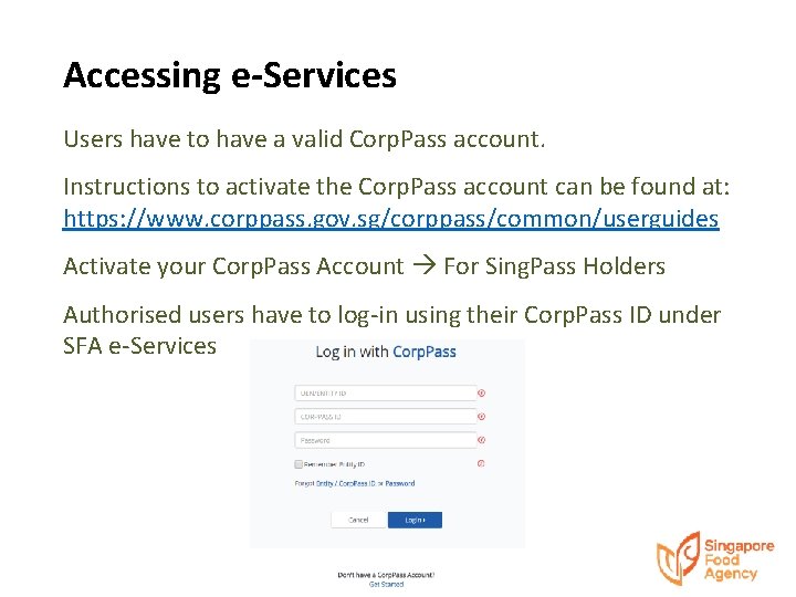 Accessing e-Services Users have to have a valid Corp. Pass account. Instructions to activate