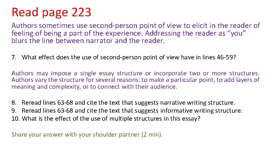 Read page 223 Authors sometimes use second-person point of view to elicit in the