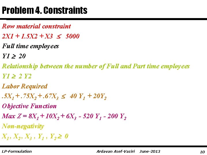 Problem 4. Constraints Row material constraint 2 X 1 + 1. 5 X 2