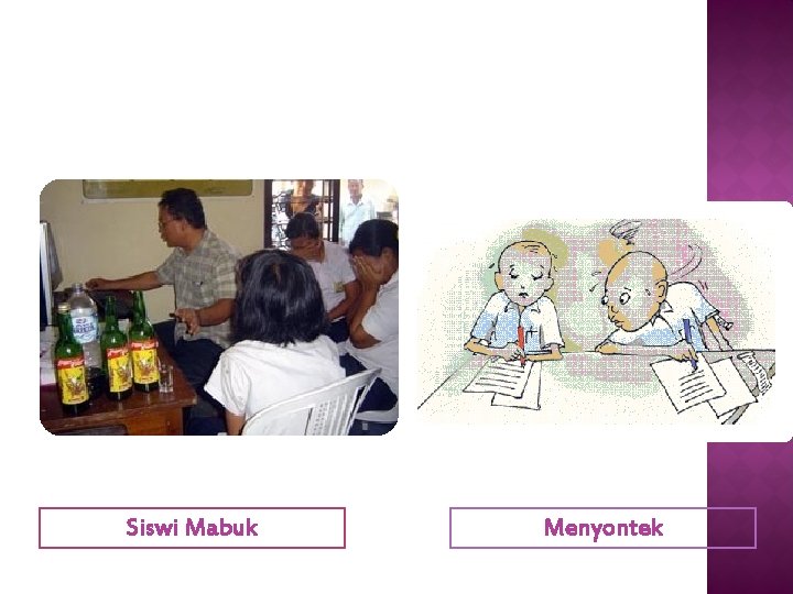 Siswi Mabuk Menyontek 