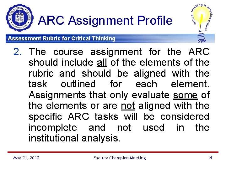 ARC Assignment Profile Assessment Rubric for Critical Thinking 2. The course assignment for the