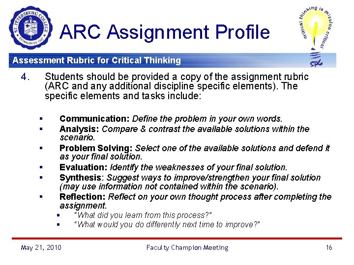 ARC Assignment Profile Assessment Rubric for Critical Thinking 4. Students should be provided a