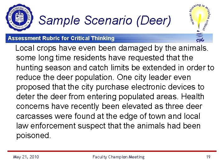 Sample Scenario (Deer) Assessment Rubric for Critical Thinking Local crops have even been damaged